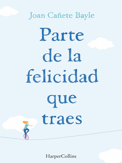 Title details for Parte de la felicidad que traes by Joan Cañete Bayle - Available